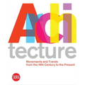 Architecture: Movements and Trends from the 19th Century to the Present - Paperback