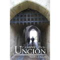 Camine En Su Uncion - Paperback