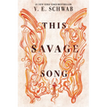 This Savage Song - Paperback