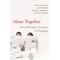 Alone Together: How Marriage in America Is Changing - Paperback