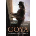 Goya: A Portrait of the Artist - Paperback