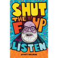 Shut the F Up and Listen - Paperback