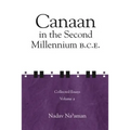 Canaan in the Second Millennium B.C.E.: Collected Essays Volume 2 - Paperback