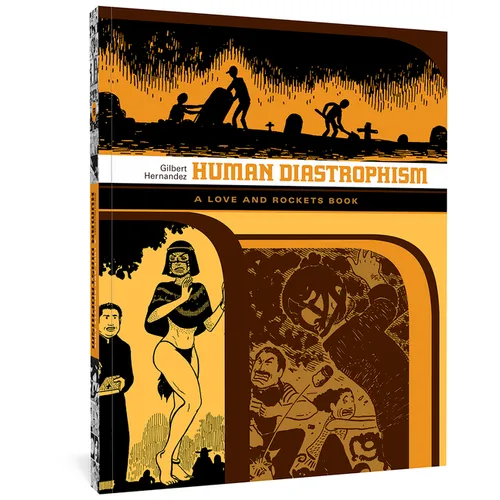 Human Diastrophism: A Love and Rockets Book - Paperback