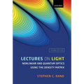 Lectures on Light: Nonlinear and Quantum Optics Using the Density Matrix - Paperback