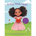 A Day With Mom - Hardcover