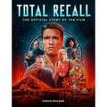 Total Recall: The Official Story of the Film - Hardcover