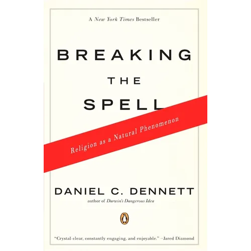 Breaking the Spell: Religion as a Natural Phenomenon - Paperback