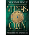 The Witch's Coin: Prosperity and Money Magick - Paperback