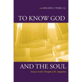 To Know God and the Soul - Paperback