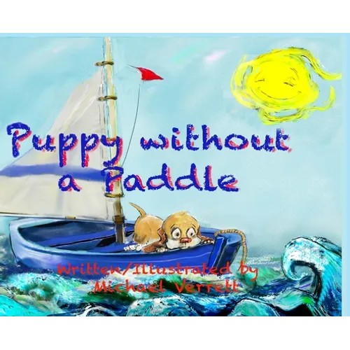 Puppy Without a Paddle - Hardcover