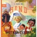 I Can Be Kind Like Mother Teresa - Board Book