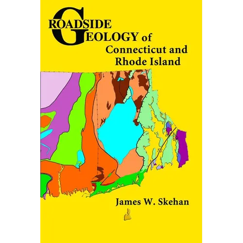 Roadside Geology of Connecticut and Rhode Island - Paperback
