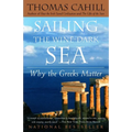 Sailing the Wine-Dark Sea: Why the Greeks Matter - Paperback