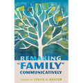 Remaking "Family" Communicatively - Paperback