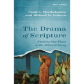 The Drama of Scripture: Finding Our Place in the Biblical Story - Hardcover