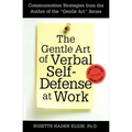 The Gentle Art of Verbal Self Defense at Work - Paperback