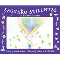 Saguaro Stillness: A Return to Peace - Hardcover