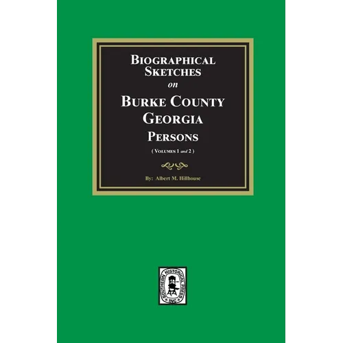 Biographical Sketches on Burke County, Georgia Persons - Paperback