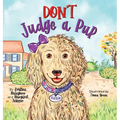 Don't Judge a Pup - Hardcover