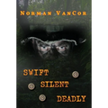 Swift Silent Deadly - Hardcover