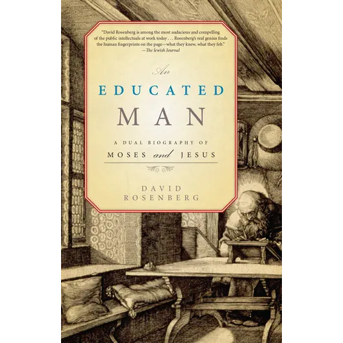 An Educated Man: A Dual Biography of Moses and Jesus - Paperback