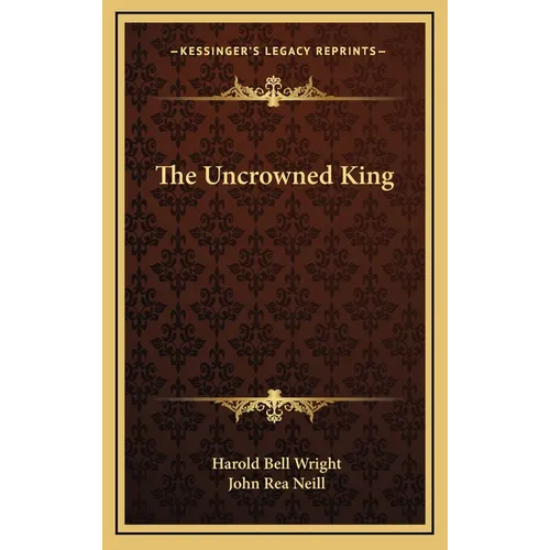 The Uncrowned King - Hardcover