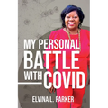 My Personal Battle With Covid - Paperback