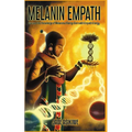 The Melanin Empath: Discover the Knowledge of Melanated Beings Born With Empath Energy - Paperback