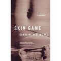 Skin Game: A Memoir - Paperback