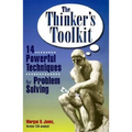 The Thinker's Toolkit: 14 Powerful Techniques for Problem Solving - Paperback