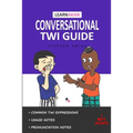 LearnAkan Conversational Twi Guide: Asante Twi Edition (+ Downloadable MP3 Audio) - Paperback