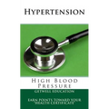 Hypertension: High Blood Pressure - Paperback