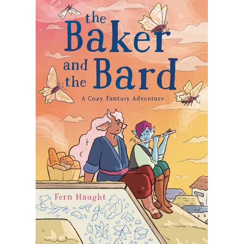 The Baker and the Bard: A Cozy Fantasy Adventure - Paperback