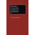 Dictionary of American Antiquarian Bookdealers - Hardcover