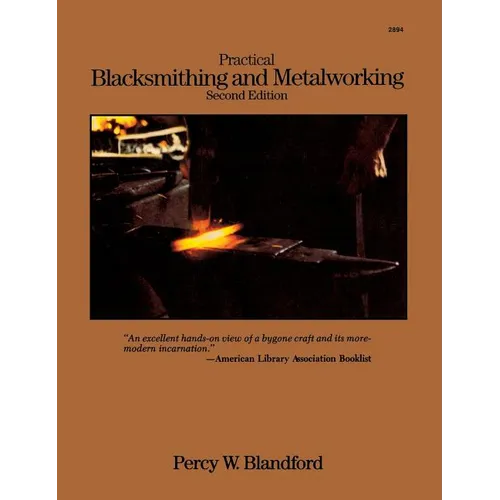 Practical Blacksmithing and Metalworking - Hardcover