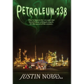 Petroleum-238: Big Oil's Dangerous Secret and the Grassroots Fight to Stop It - Hardcover