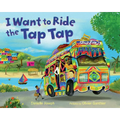 I Want to Ride the Tap Tap - Paperback