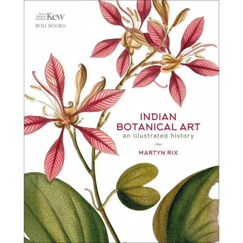Indian Botanical Art: An Illustrated History - Hardcover