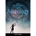 The Beginner's Guide to Astrology: Class Is in Session - Spiral