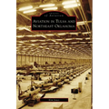 Aviation in Tulsa and Northeast Oklahoma - Paperback