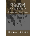 Practical guide for anesthesia: Be good anesthesiologist - Paperback
