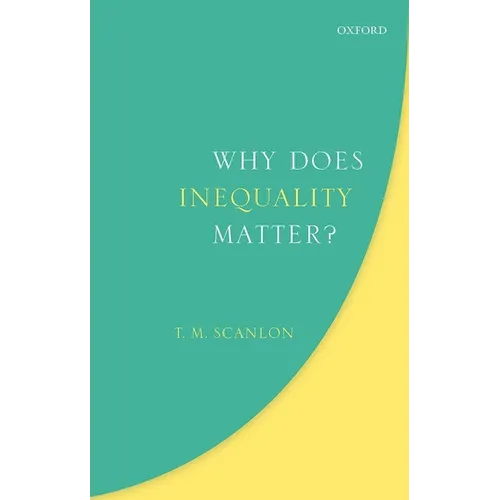 Why Does Inequality Matter? - Hardcover