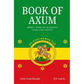 Book of Axum I: : Notes of the Axumite Church and the City - Paperback