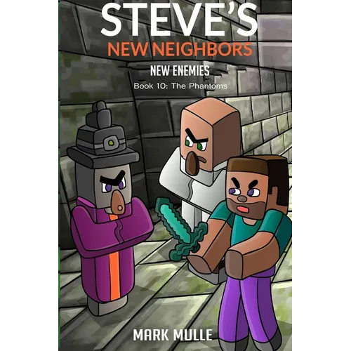 Steve's New Neighbors: New Enemies (Book 10): Phantoms - Paperback