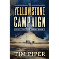 The Yellowstone Campaign - Paperback