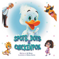 Spots, Dots & Chicken Pox - Hardcover