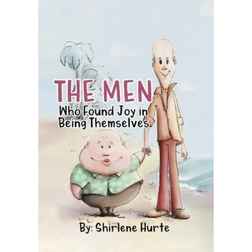 The Men Who Found Joy in Being Themselves - Hardcover