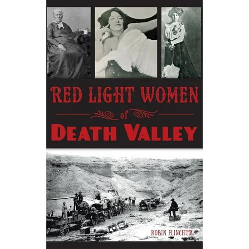 Red Light Women of Death Valley - Hardcover