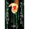 Supreme Science Volume 1: Does The Matrix Really Exist? - Paperback